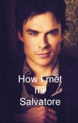 How I met Mr Salvatore