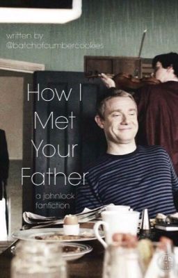 How I Met Your Father - Johnlock