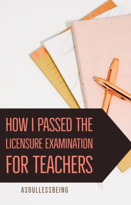 How I Passed the Licensure Examination for Teachers