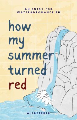 How My Summer Turned Red ✓