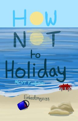 How NOT to Holiday- A Short MCYT Fanfic