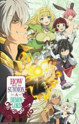 How Not To Summon A Demon Lord X Male reader