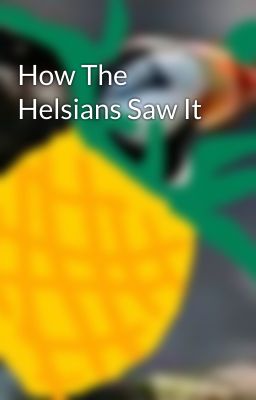 How The Helsians Saw It