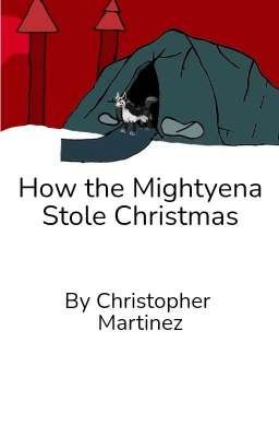 How the Mightyena Stole Christmas