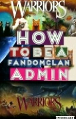 How to be a FandomClan Admin