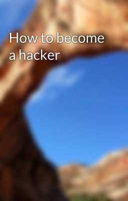 How to become a hacker