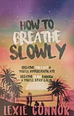 How to Breathe Slowly