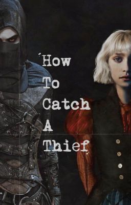 How to Catch a Thief (sneak peak)