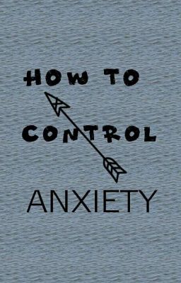 How To Control Anxiety