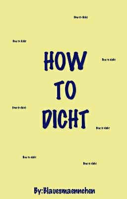 How To Dicht