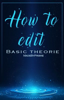 How to edit: Basic Theory in Graphics