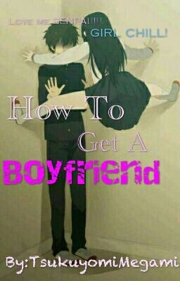 How To Get A Boyfriend