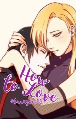 How to Love (Sai x Ino)