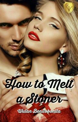 How to Melt a Stoner - Humor Romansa Pernikahan Paksa