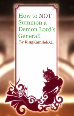 How to NOT Summon a Demon Lords General!