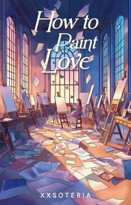 How To Paint Love [✔]