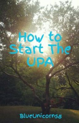 How to Start The UPA