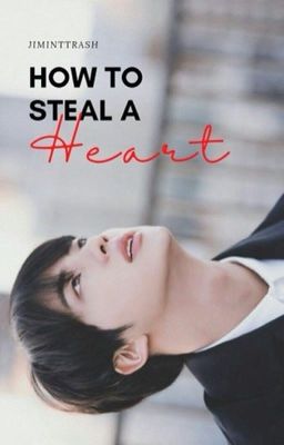 HOW TO STEAL A HEART || KSJ