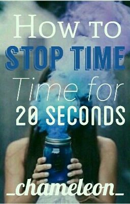 How To Stop Time For 20 Seconds