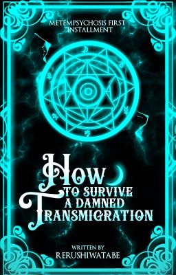 HOW TO SURVIVE A DAMNED TRANSMIGRATION