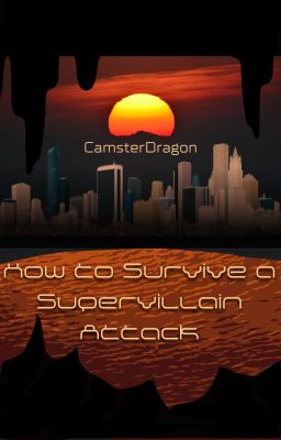 How to Survive a Supervillain Attack