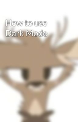 How to use Dark Mode