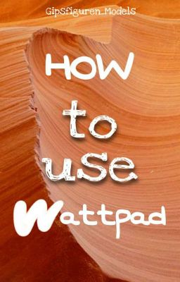 How to use wattpad 