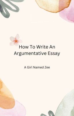 How To Write An Argumentative Essay 