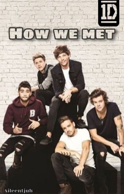 How We Met [1D fanfictie][Dutch]