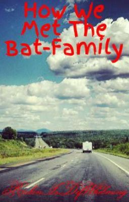 How We Met The Bat-Family