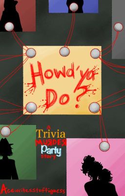 Howd'ya Do? (Sequel to 