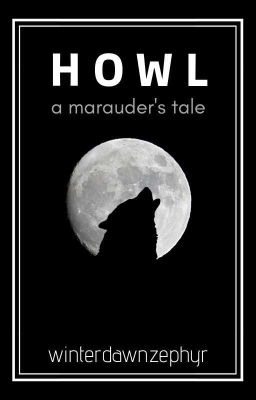 HOWL -- a marauder's tale