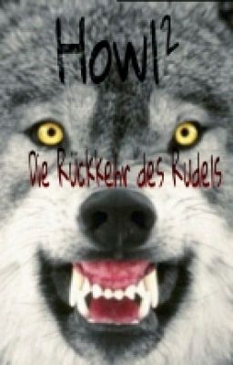 Howl² - Die Rückkehr des Rudels