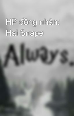 HP đồng nhân: Hai Snape