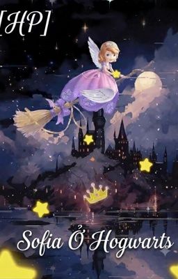 HP: Sofia Ở Hogwarts