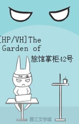 [HP/VH] The Garden Of Everything