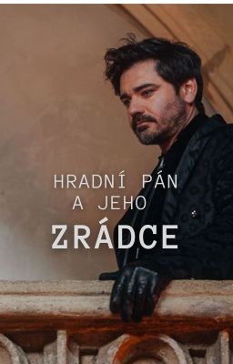 Hradní pán a jeho zrádce | Vojta Kotek/Nicole