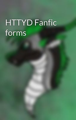 HTTYD Fanfic forms 