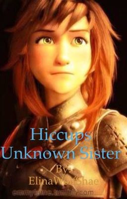 HTTYD: Hiccups Unknown Sister