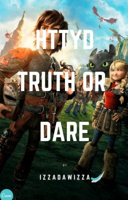 Httyd Truth or Dare