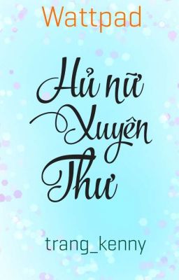 Hủ Nữ Xuyên Thư