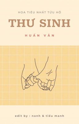 [Huấn Văn] [Edit] [Hoàn] Thư Sinh