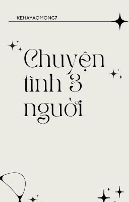 [Húc Chiêu Khang] Chuyện tình 3 người