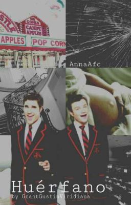 HUÉRFANO [EMPEZANDO] #KlaineAwards