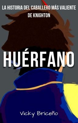 HUÉRFANO (La Historia de Clay Moorington)