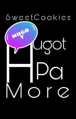 HUGOT Pa More || NEW