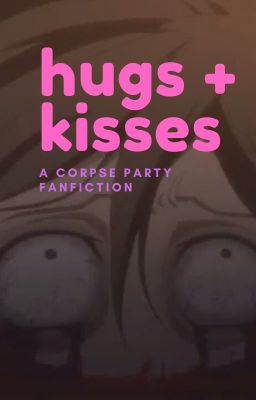 HUGS + KISSES