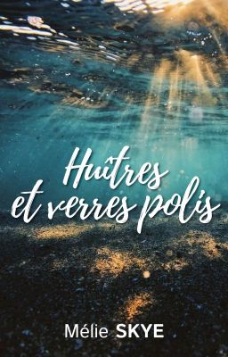 Huîtres et verres polis