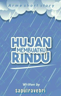 Hujan Membuatku Rindu