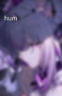 hum